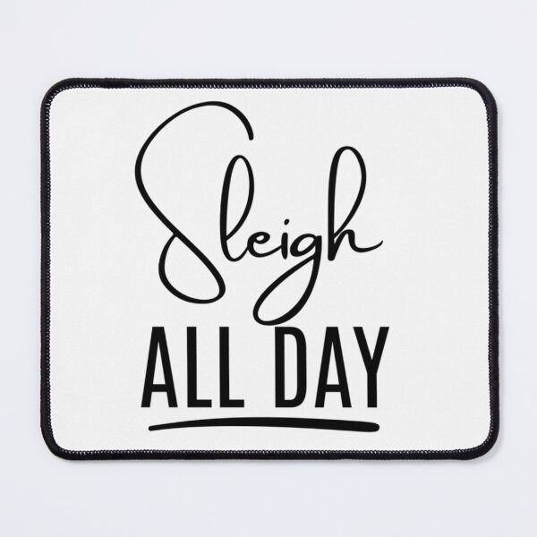 Item preview, Sleigh All Day – Christmas Design designed and sold by RooseveltOsinsk.