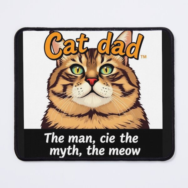 Item preview, Cat dad: The man, the myth, the meow designed and sold by SSMC DREAM DESIGN.