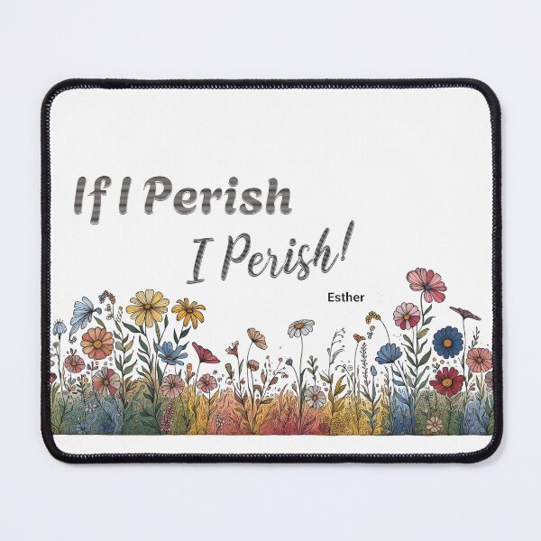 Item preview, If I Perish, I Perish designed and sold by SoulThread Studio.