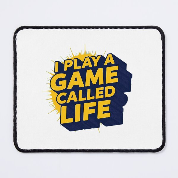 Item preview, I Play A Game Called Life designed and sold by RooseveltOsinsk.