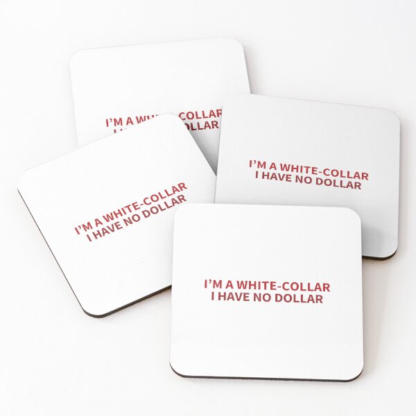 Item preview, Funny White Collar Gift – No Dollar Quote for Office Friends designed and sold by Design by Nelif.