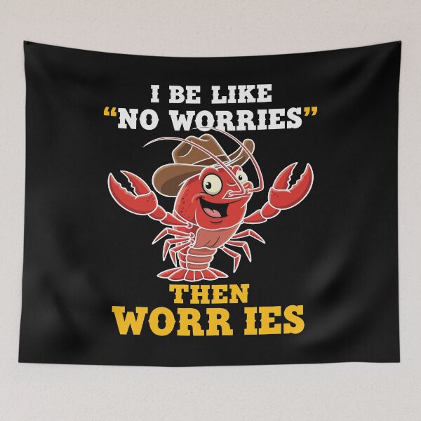 Item preview, Cowboy Lobster – No Worries Then Worries designed and sold by OddlyUpliftings.