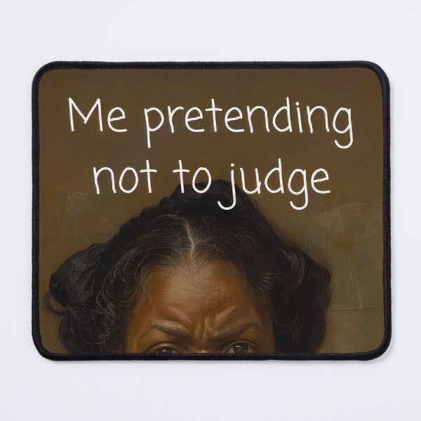 Item preview, Me Pretending Not To Judge Vintage Painting Humor designed and sold by G5FPCy7CQW.