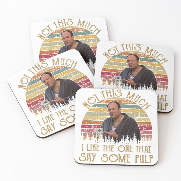 Item preview, Vintage The Sopranos Not This Much I Like The One That Says Some Pulp  designed and sold by colornatics.