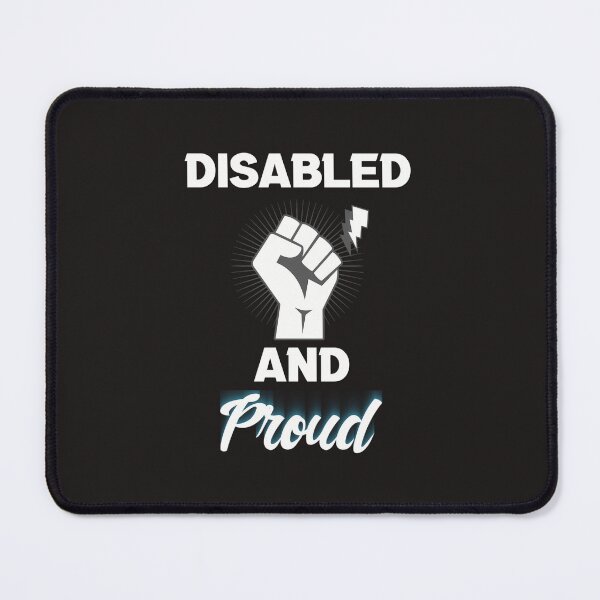 Item preview, Disabled And Proud designed and sold by ArmanGrant.