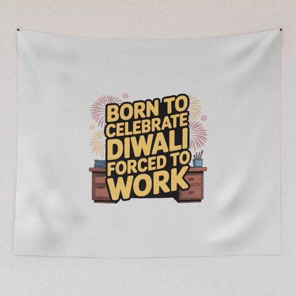 Item preview, Born to Celebrate Diwali Forced to Work – Funny Festival Design designed and sold by Jollys-ArtShop.