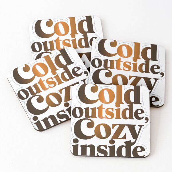Item preview, Cold Outside Cozy Inside designed and sold by VestaRunolfsson.