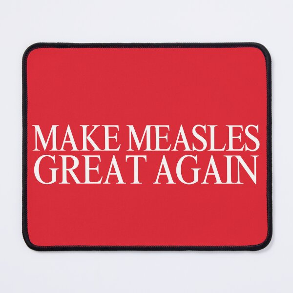Item preview, Make Measles Great Again | MAGA Hat Parody, RFJ JR. Vaccine Design designed and sold by leftyshirts.