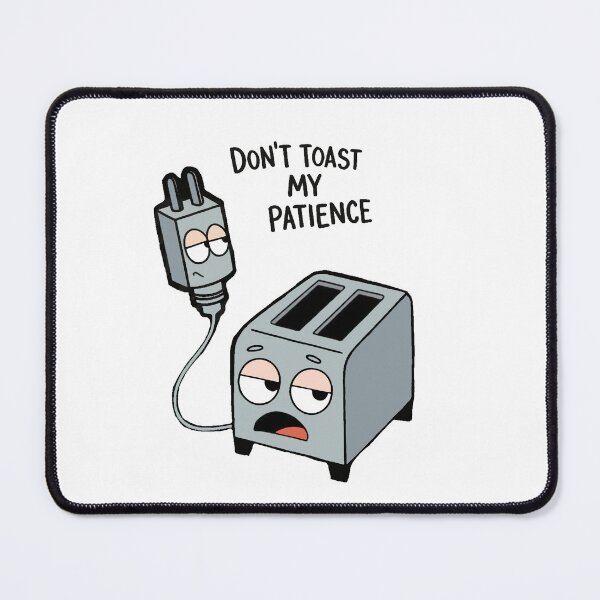 Item preview, Clive and Niles – “Don’t Toast My Patience” Quirky Cartoon Pun designed and sold by Moodzu.