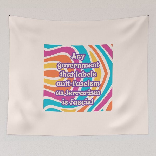 Item preview, Any government that labels anti-fascism as terrorism is fascist | Colorful, Retro, Groovy Design designed and sold by leftyshirts.