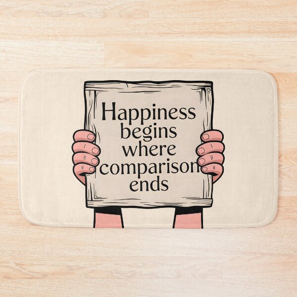 Item preview, Happiness Begins Where Comparison Ends, Inspirational Mental Health Reminder designed and sold by MoMidoStore.