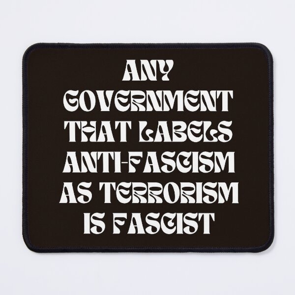 Item preview, Any government that labels anti-fascism as terrorism is fascist designed and sold by leftyshirts.