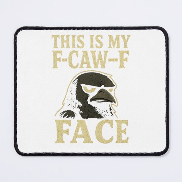 Item preview, This is my F-CAW-F face sarcastic meme crow designed and sold by MujernDesignArt.