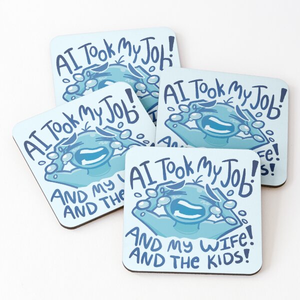 Item preview, AI TOOK MY JOB AND WIFE AND KIDS designed and sold by howdykt.