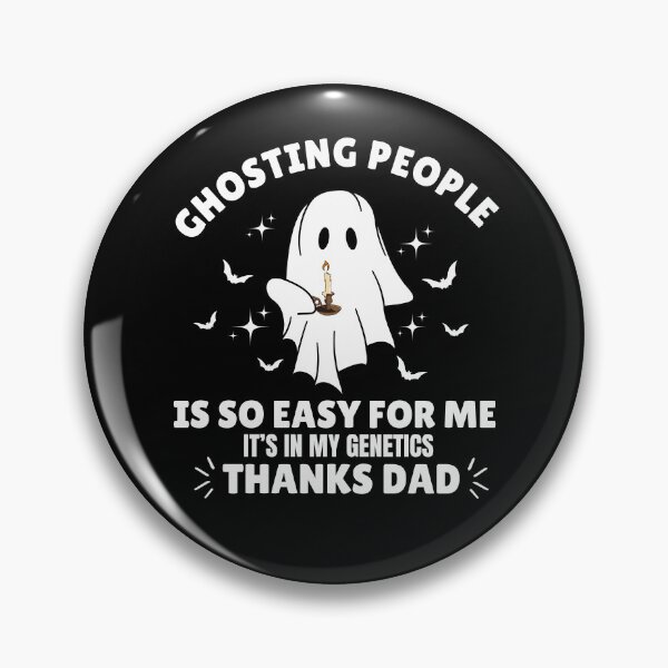 Item preview, Ghosting People Is So Easy It's In My Genetics  designed and sold by Minimalismat.