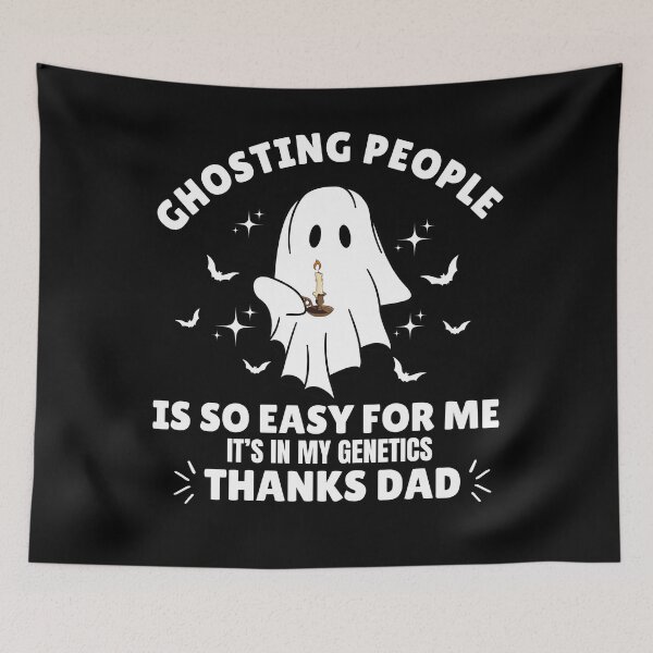 Item preview, Ghosting People Is So Easy It's In My Genetics  designed and sold by Minimalismat.