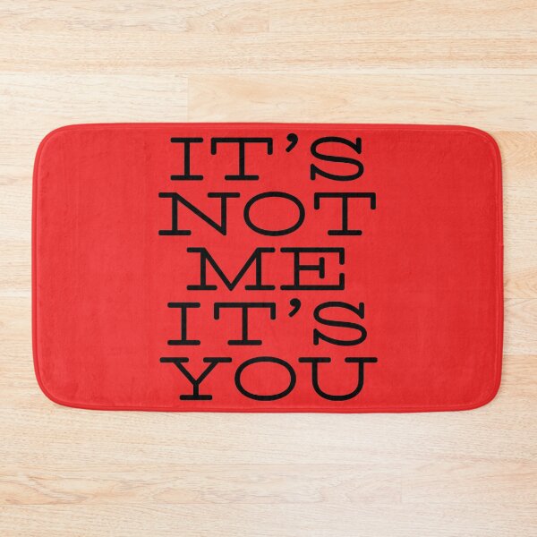 Item preview, It's Not Me It's You (Civilised Edition) designed and sold by IKDG.