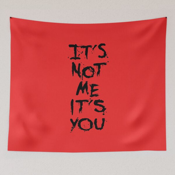 Item preview, It's Not Me It's You (Petty Edition) designed and sold by IKDG.