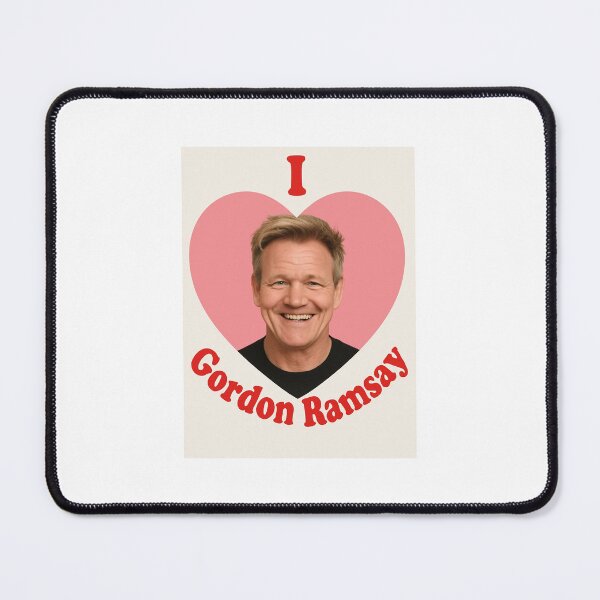 Item preview, I love gordon ramsay birthday funny prank meme gift weird designed and sold by CheeseBlueprint.