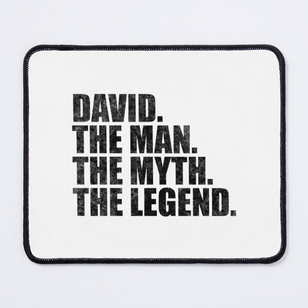 Item preview, David Name David The Man The Myth The Legend designed and sold by loganl-loyd.