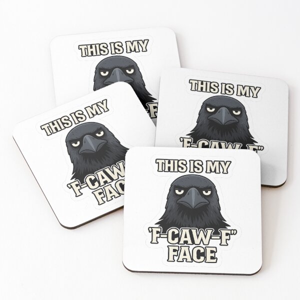 Item preview, This is my F-CAW-F face sarcastic meme crow designed and sold by MujernDesignArt.