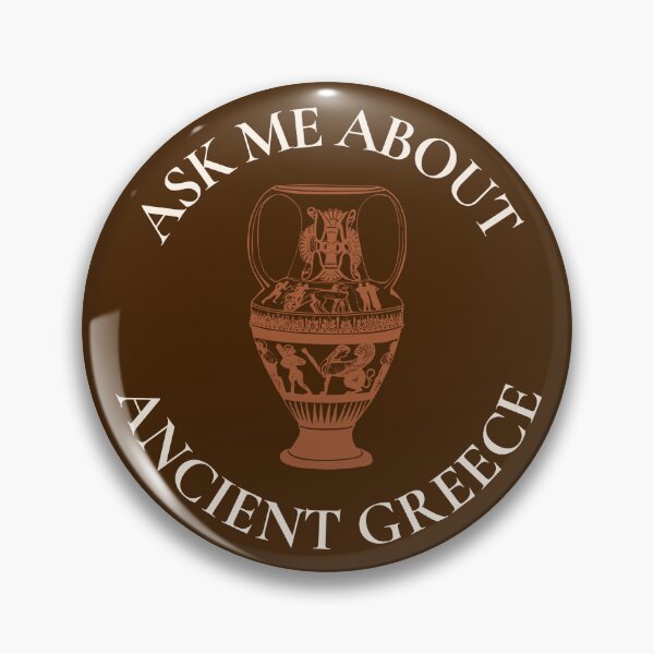 Item preview, Ask me about Ancient Greece pin designed and sold by AothenMagazine.