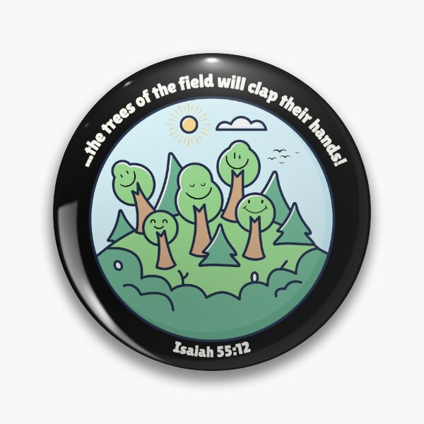 Item preview, Isaiah 55 12 | The Trees Will Clap Their Hands | Bible Verse Encouragement designed and sold by SunandShade.