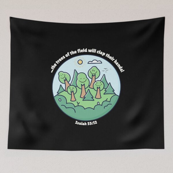 Item preview, Isaiah 55 12 | The Trees Will Clap Their Hands | Bible Verse Encouragement designed and sold by SunandShade.
