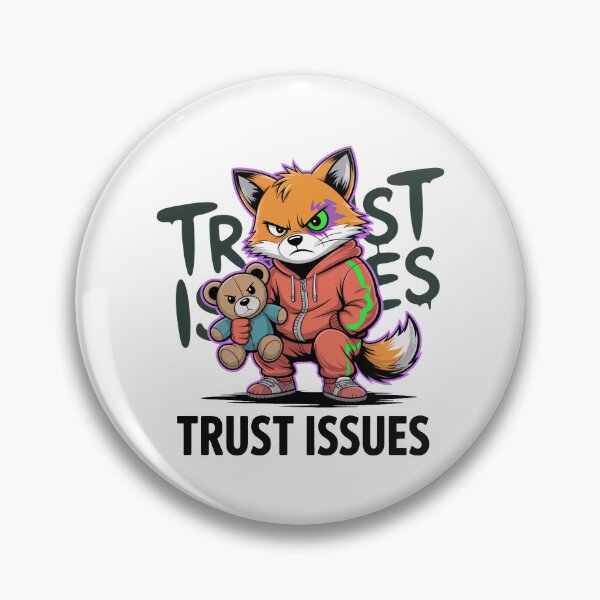 Item preview, Trust Issues designed and sold by KJMPX.