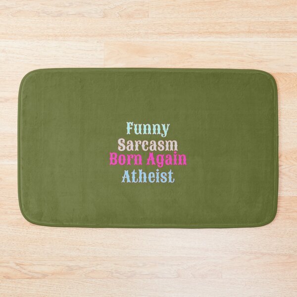 Item preview, Funny Sarcastic Born Again Atheist designed and sold by Alessandra Ceci857.