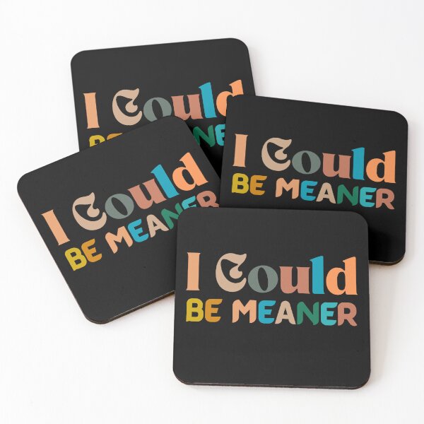 Item preview, I Could Be Meaner Funny Meme Retro Vintage designed and sold by Guess4best.