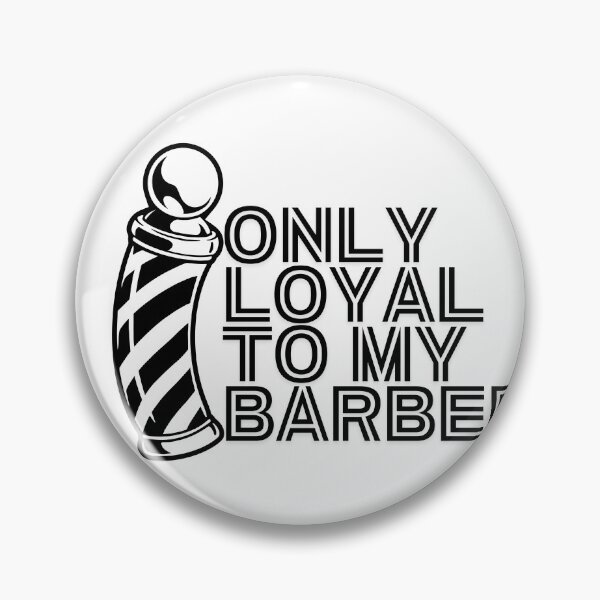 Item preview, Only Loyal To My Barber - Barber Meme - Barber Shop - Barbers designed and sold by Egyptics.