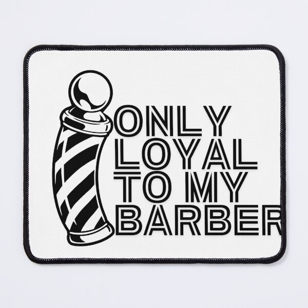 Item preview, Only Loyal To My Barber - Barber Meme - Barber Shop - Barbers designed and sold by Egyptics.