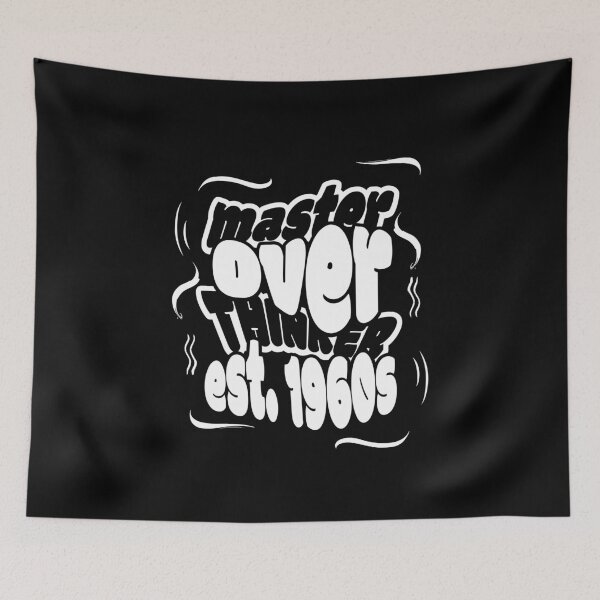 Item preview, Overthinking Since the 60s designed and sold by BaffledSnout.