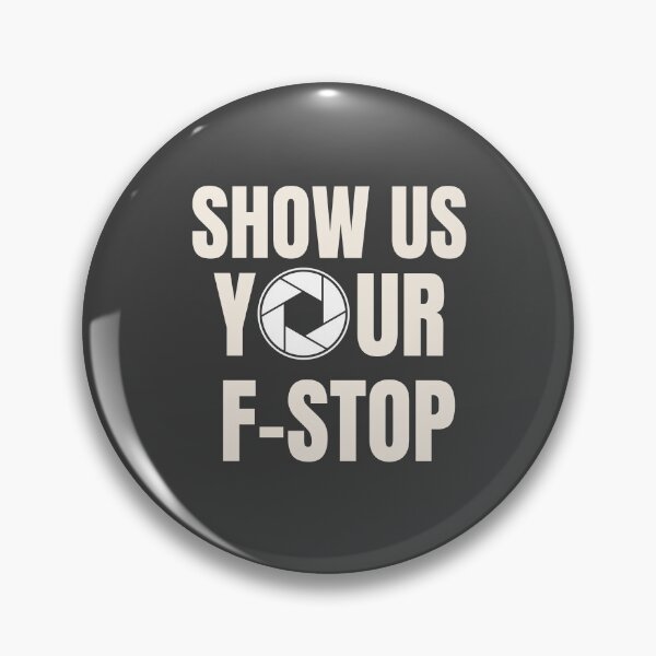 Item preview, Muéstranos tu F Stop: Diseño de frase fotográfica divertida para amantes de las cámaras designed and sold by CuriousCherry.