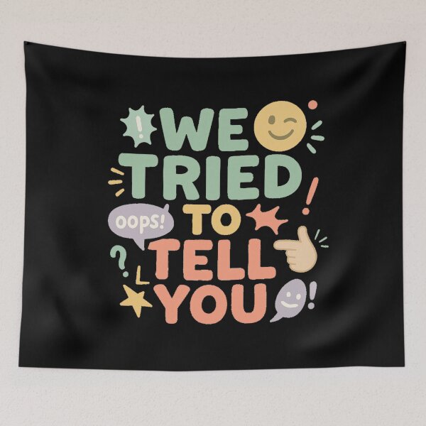 Item preview, We Tried to Tell You designed and sold by ATLPen.