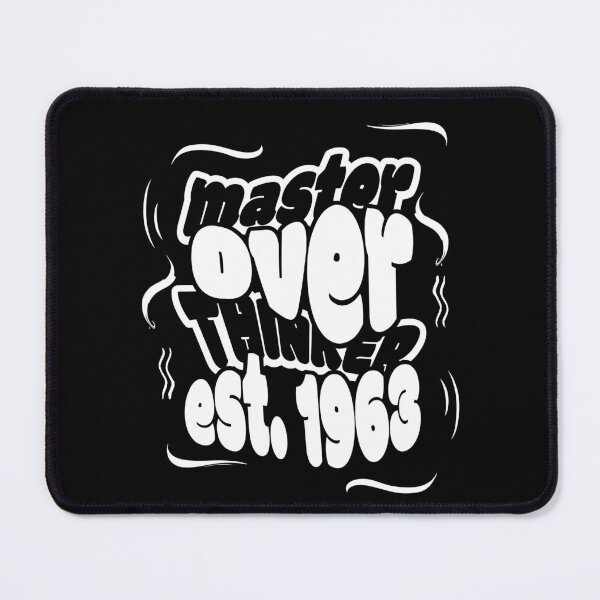 Item preview, Overthinking Since the 1963 designed and sold by BaffledSnout.