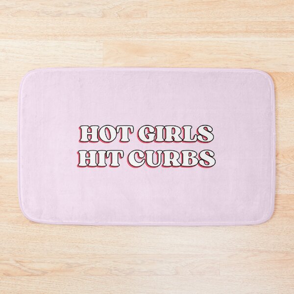Item preview, Hot Girls Hit Curbs designed and sold by designing01Ar3.