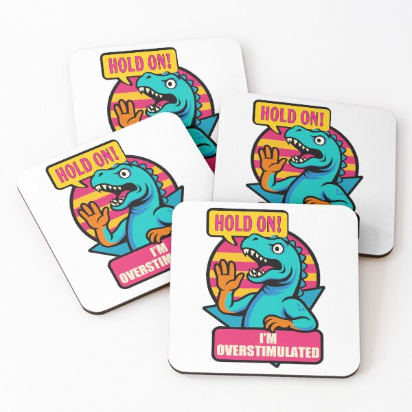 Item preview, Hold On! I’m Overstimulated – Sensory Overload Awareness Dinosaur Art designed and sold by Allie Oop Art and Design.