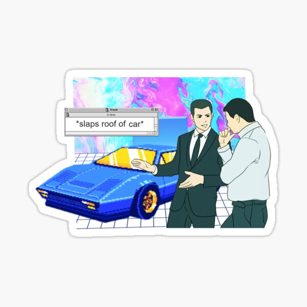 Car Salesman Meme Stickers Redbubble