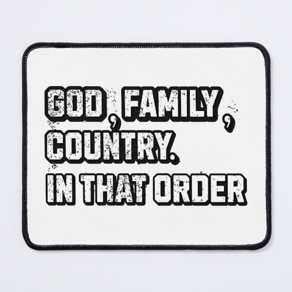 Item preview, God Family Country In That Order Patriotic Christian Quote designed and sold by ArtDesignTp.