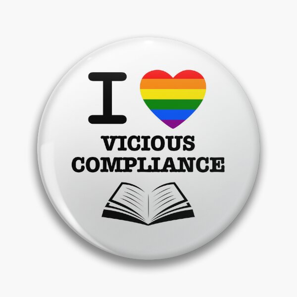 Item preview, I Love Vicious Compliance - Rainbow Heart - Black Writing designed and sold by LavenderLibraryPress.