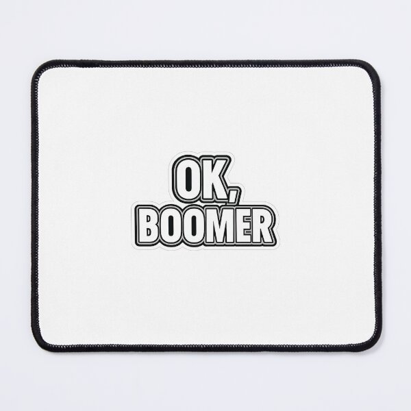 Item preview, OK BOOMER designed and sold by Designs-by-JK.