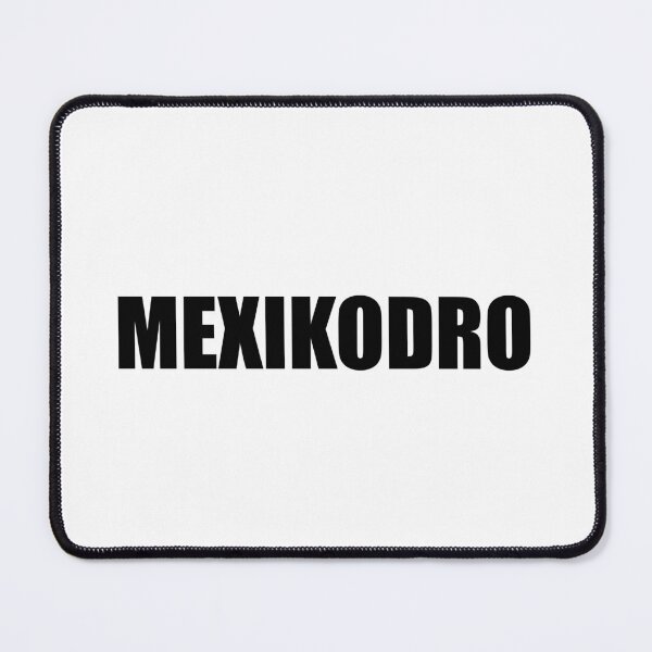 Item preview, MexikoDro designed and sold by Gotta Escape.