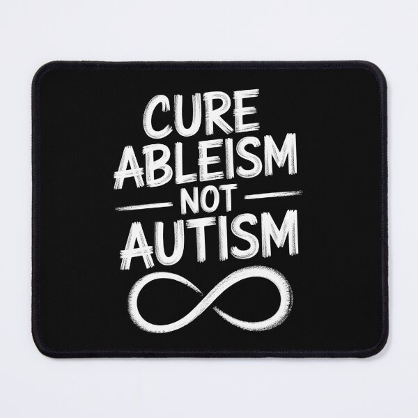 Item preview, Cure Ableism, Not Autism | Chalkboard Style Infinity Symbol Design for Neurodiversity & ADHD Awareness designed and sold by Autism in Focus.