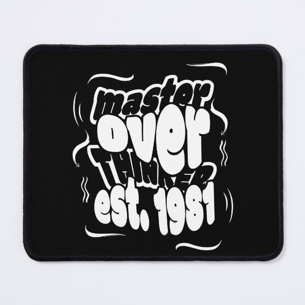 Item preview, Overthinking Since the 1981 designed and sold by BaffledSnout.