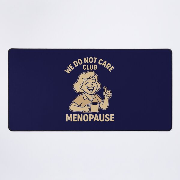 Item preview, Funny Menopause Humor – We Do Not Care Club Design designed and sold by SlomianyPisarz.