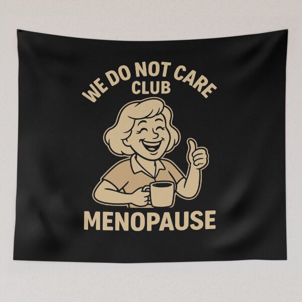 Item preview, Funny Menopause Humor – We Do Not Care Club Design designed and sold by SlomianyPisarz.