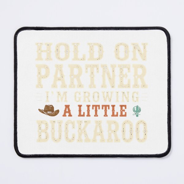 Item preview, Hold On Partner I'm Growing A Little Buckaroo Funny Pregnancy T-Shirt, Funny Shirt, Valentine Shirt gift designed and sold by GAIDREDA.