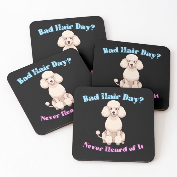 Item preview, Bad Hair Day? Never Heard of It – Funny Poodle Design designed and sold by Kotalo.